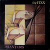 The Fixx - Phantoms (12")