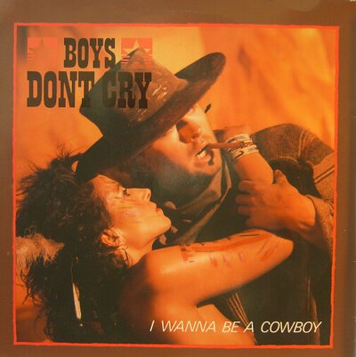 Boys Don't Cry - I Wanna Be A Cowboy (12")-ep-(12"-sgl)-Tron Records