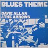 Dave Allan & The Arrows - Blues Theme(12")