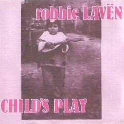 Robbie Laven - Child's Play-lp-Tron Records