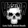 Hateseeker - Lets Talk About Death (CD)