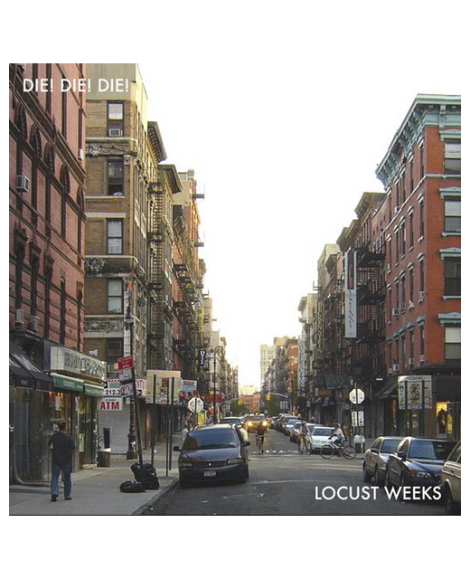 Die!Die!Die! - Locust Weeks (CD)
