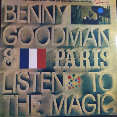 Benny Goodman And His Orchestra – Benny Goodman.. & Paris - Listen To The Magic (12")-lp-Tron Records