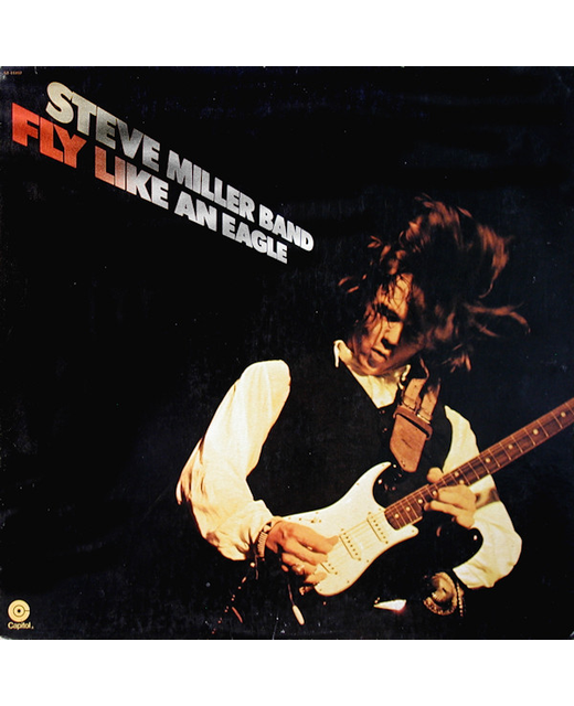Steve Miller Band – Fly Like An Eagle