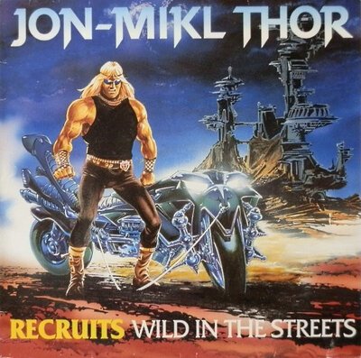 Jon-Mikl Thor – Recruits Wild In The Streets-lp-Tron Records