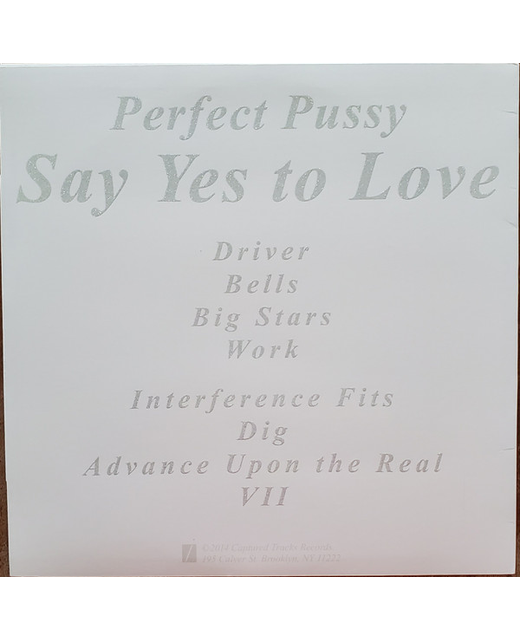 Perfect Pussy – Say Yes To Love