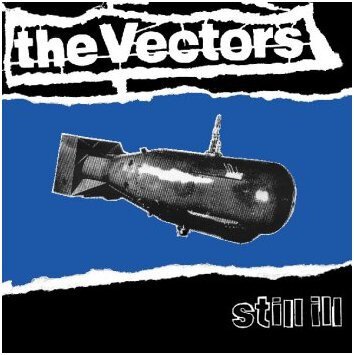 The Vectors - Still Ill-lp-Tron Records