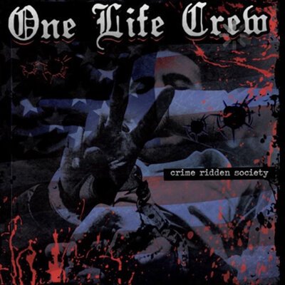 One Life Crew – Crime Ridden Society-lp-Tron Records