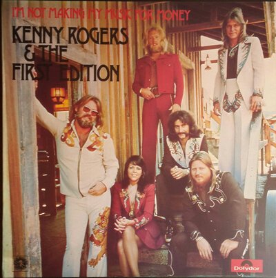 Kenny Rogers & The First Edition – I'm Not Making My Music For Money-lp-Tron Records