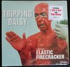 Tripping Daisy – I Am An Elastic Firecracker