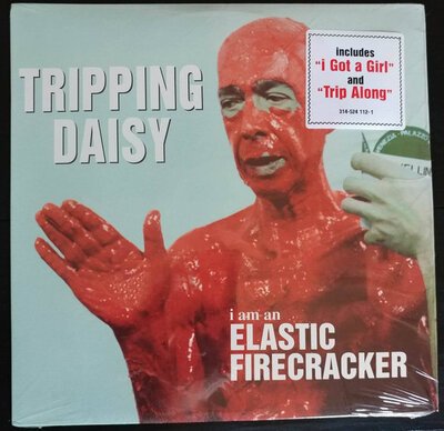 Tripping Daisy – I Am An Elastic Firecracker-lp-Tron Records