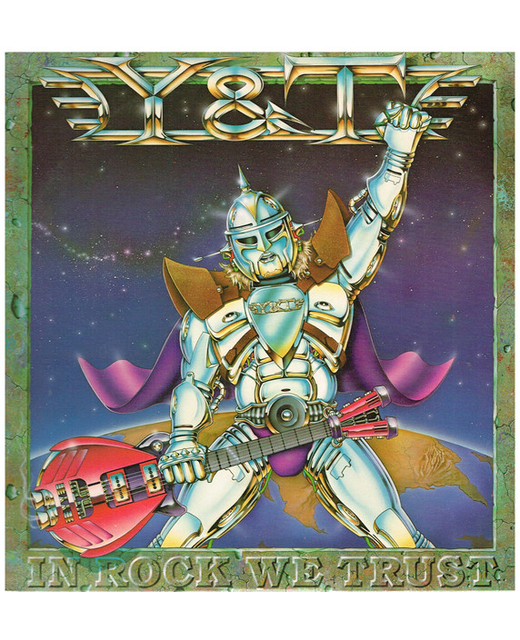 Y & T – In Rock We Trust