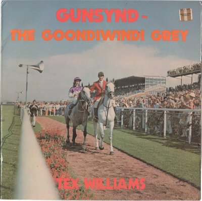 Tex Williams – Gunsynd - The Goondiwindi Grey-lp-Tron Records