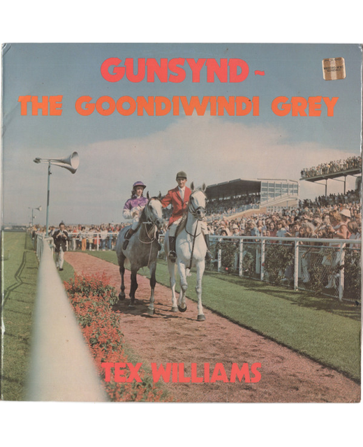 Tex Williams – Gunsynd - The Goondiwindi Grey