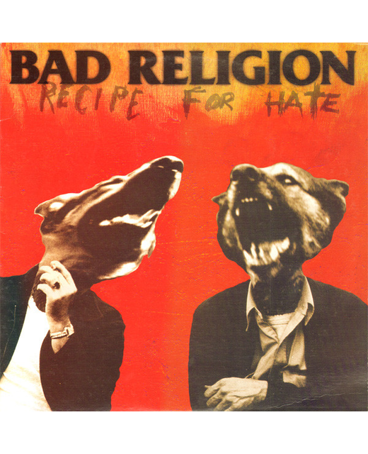 Bad Religion – Recipe For Hate
