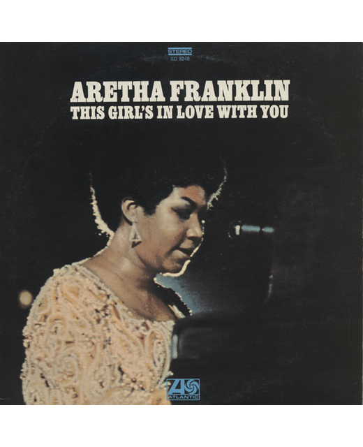 Aretha Franklin – This Girl's In Love With You