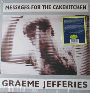 Graeme Jefferies – Messages For The Cakekitchen-lp-Tron Records
