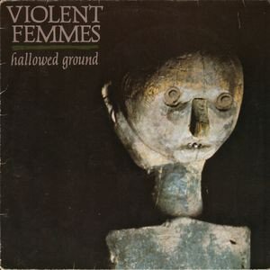 Violent Femmes – Hallowed Ground-lp-Tron Records