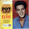 Elvis – Pot Luck