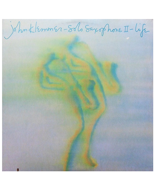 John Klemmer - Solo Saxophone ll - Life