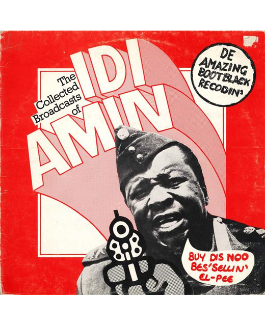 John Bird - The Collected Broadcasts Of Idi Amin
