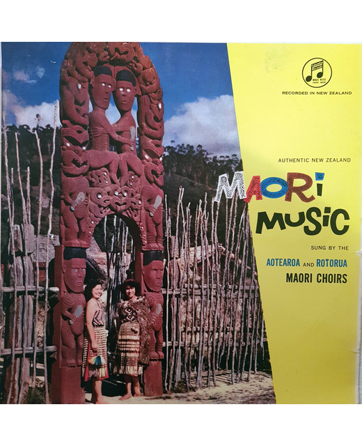 The Aotearoa Maori Entertainers, The Rotorua Maori Choir – Maori Music