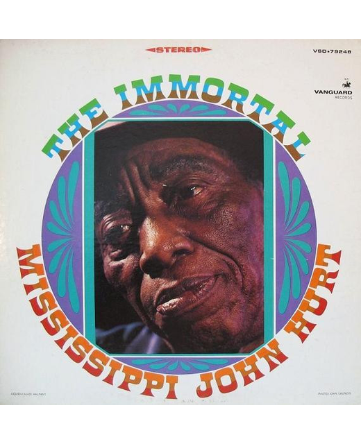 Mississippi John Hurt – The Immortal Mississippi John Hurt