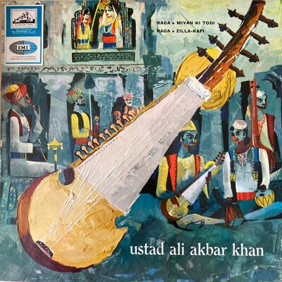 Ustad Ali Akbar Khan – Raga Miyan Ki Todi _ Raga Zilla-Kafi-lp-Tron Records