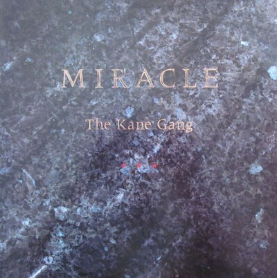 The Kane gang - Miracle-lp-Tron Records